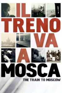 The Train to Moscow 2013 on netflix