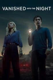 Vanished into the Night 2024 on netflix