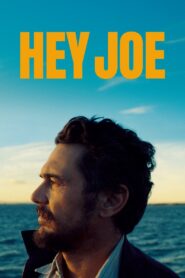 Hey Joe 2024 on netflix