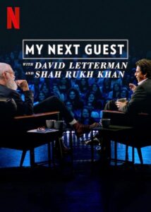 My Next Guest with David Letterman and Shah Rukh Khan 2019 on netflix