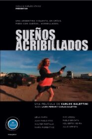 Sueños acribillados 2009 on netflix