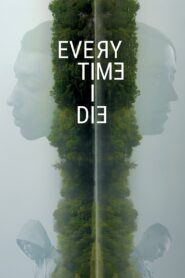 Every Time I Die 2020 on netflix