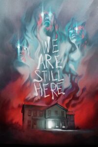 We Are Still Here 2015 on netflix