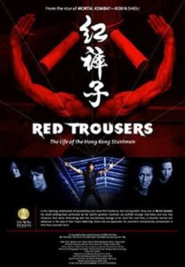 Red Trousers: The Life of the Hong Kong Stuntmen 2003 on netflix