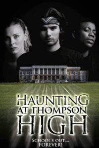 The Haunting at Thompson High 2005 on netflix
