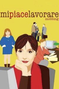 I Like to Work – Mobbing 2004 on netflix