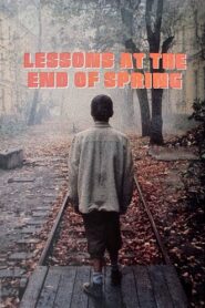 Lessons at the End of Spring 1990 on netflix