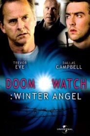 Doomwatch: Winter Angel 1999 on netflix
