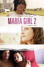 Marfa Girl 2 2018 on netflix