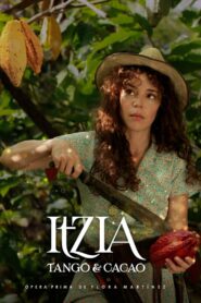 Itzia, Tango & Cacao 2023 on netflix