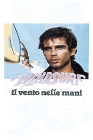 Windsurf – Il vento nelle mani 1984 on netflix