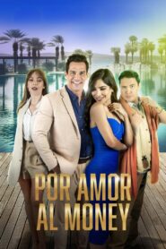 Por Amor al Money 2023 on netflix