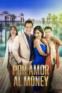 Por Amor al Money 2023 on netflix