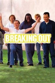Breaking Out 1999 on netflix