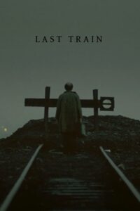 Last Train 2010 on netflix