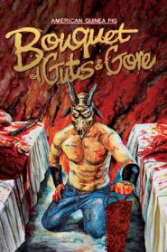 American Guinea Pig: Bouquet of Guts and Gore 2015 on netflix