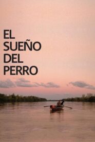 El sueño del perro 2008 on netflix