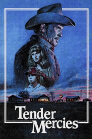 Tender Mercies 1983 on netflix