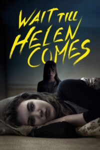 Wait Till Helen Comes 2016 on netflix