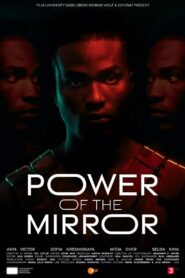 Power of the Mirror 2024 on netflix