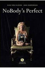 NoBody’s Perfect 2008 on netflix
