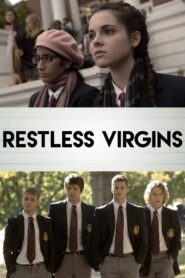 Restless Virgins 2013 on netflix