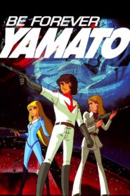 Be Forever Yamato 1980 on netflix