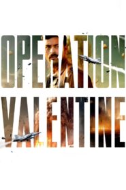 Operation Valentine 2024 on netflix