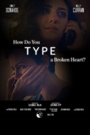 How Do You Type a Broken Heart 2018 on netflix