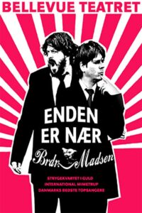 Enden Er Nær – Brødrene Madsen 2007 on netflix