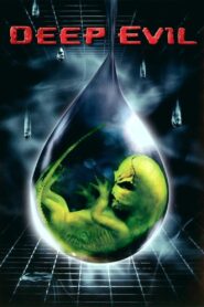 Deep Evil 2004 on netflix
