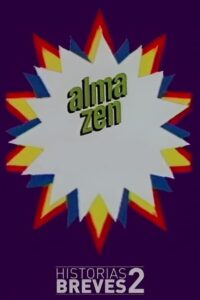 Historias Breves II: Alma Zen 1997 on netflix
