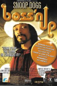 Boss’n Up 2005 on netflix