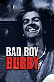 Bad Boy Bubby 1993 on netflix