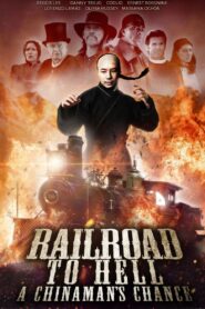 Railroad to Hell: A Chinaman’s Chance 2008 on netflix