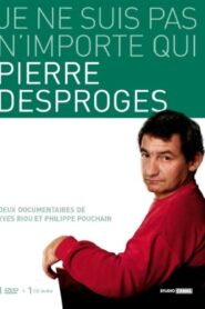 Pierre Desproges: Je ne suis pas n’importe qui… 2008 on netflix