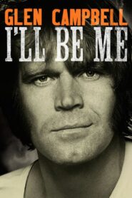 Glen Campbell: I’ll Be Me 2014 on netflix