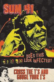 Sum 41 – Cross the T’s and Gouge Your I’s 2002 on netflix