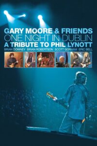 Gary Moore & Friends: One Night in Dublin 2006 on netflix