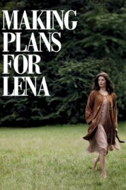 Making Plans for Lena 2009 on netflix