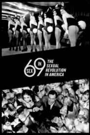 Sex in ’69: The Sexual Revolution in America 2009 on netflix
