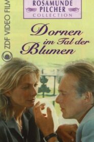 Rosamunde Pilcher: Dornen im Tal der Blumen 1998 on netflix