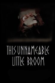 This Unnameable Little Broom 1985 on netflix