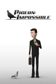 Pigeon: Impossible 2009 on netflix