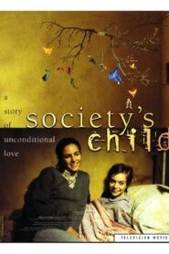Society’s Child 2002 on netflix