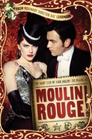 The Night Club of Your Dreams: The Making of ‘Moulin Rouge’ 2001 on netflix