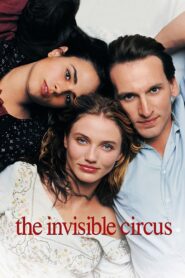 The Invisible Circus 2001 on netflix