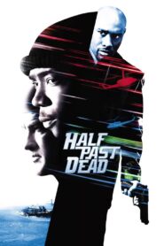 Half Past Dead 2002 on netflix