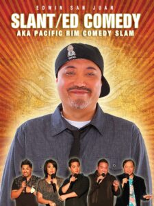Edwin San Juan: Slant/ED Comedy aka Pacific Rim Comedy Slam 2010 on netflix