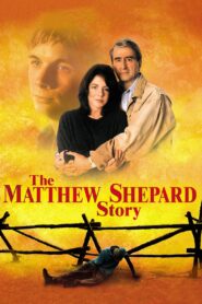 The Matthew Shepard Story 2002 on netflix